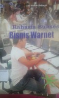 Rahasia Sukses Bisnis Warnet