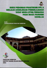 Buku pedoman praktikum PPL 2 melalui akselerasi pembelajaran tatap muka (PTM) terbatas pada masa pandemi covid 19