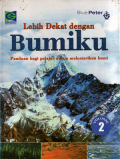 Lebih dekat dengan bumiku: Panduan bagi pelajar dalam melestarikan bumi(2)