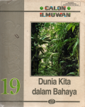 Calon ilmuwan: Dunia kita dalam bahaya (Jilid 19)