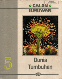 Calon ilmuwan: Dunia tumbuhan (Jilid 5)