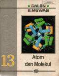 Calon ilmuwan: Atom dan molekol (Jilid 13)