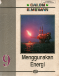 Calon ilmuwan: Menggunakan energi (Jilid 9)
