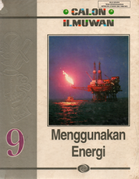Calon ilmuwan: Menggunakan energi (Jilid 9)