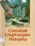 Cintailah lingkungan hidupku