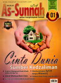 Majalah As-sunnah upaya menghidupkan sunnah: Cinta dunia sumber kezhaliman