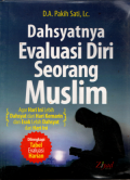 Dahsyatnya evaluasi diri seorang muslim