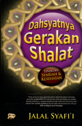 Dahsyatnya gerakan shalat: Tinjauan syariah dan kesehatan (Minal I'jaaz al -harakiy fi shalaat)