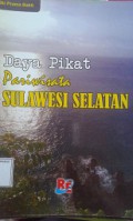 Daya Pikat Pariwisata Sulawesi Selatan