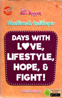 Muslimah anti baper: Days with love,lifestyle,hope and fight