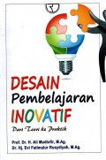 Desain pembelajaran inovatif  dari teori dan praktek