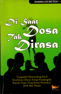 Di saat dosa tak dirasa