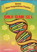 DNA dan Sel( serial ilmu pengetahuan populer)