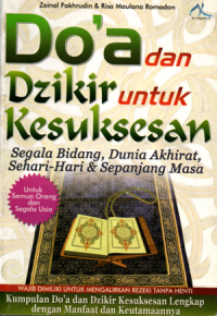 Do'a dan Dzikir untuk kesuksesan segala bidang, dunia akhirat, sehari-hari dan sepanjang masa