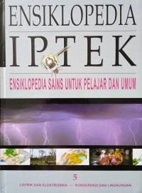 Ensiklopedia iptek (Ensiklopedia sain untuk pelajar dan umum) Jilid 5