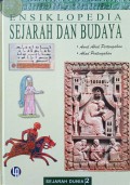Ensiklopedia sejarah dan budaya (Sejarah dunia) Jilid 2