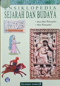Ensiklopedia sejarah dan budaya (Sejarah dunia) Jilid 2