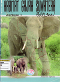 Habitat gajah Sumatera:Volume 1 (Bilingual)