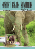 Habitat gajah Sumatera:Volume 2 (Bilingual)