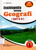 Ensiklopedia tentang geografi (Seri A-K) Buku 1