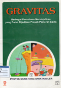 Gravitas:Berbagai percobaan menakjubkan yang dapat dijadikan proyek pameran sains