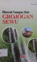 Dibawah Naungan Alam Grojogan Sewu
