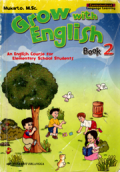 Grow with English Book 2 : An english course for elementary school students