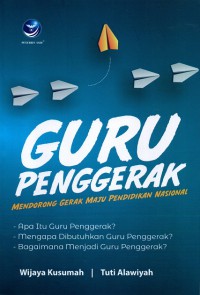 Guru Penggerak mendorong Gerak Maju Pendidikan Nasional