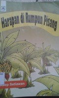 Harapan Di Rumpun Pisang