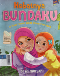 Hebatnya bundaku:17 kisah teladan bunda orang-orang saleh