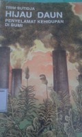 Hijau Daun Penyelamat Kehidupan Di Bumi