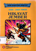 Seri ceritera rakyat dari:jawa timur (Hikayat jember)