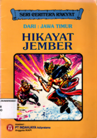Seri ceritera rakyat dari:jawa timur (Hikayat jember)