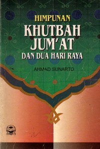 Himpunan khutbah Jum'at dan dua hari raya