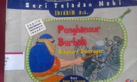 Penghancur Berhala(Scluture Destroyer)Kisah Nabi Ibrahim