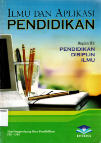 Ilmu dan aplikasi pendidikan bagian 111: Pendidikan disiplin ilmu