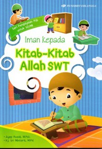 Seri pengayaan PAI untuk SD/MI: Iman kepada kitab Allah SWT