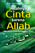 Indahnya cinta karena Allah: Nikmatnya cinta berbalas dari Allah