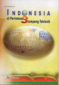 Indonesia di pertemuan 3 lempeng tektonik