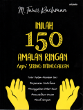 Inilah 150 amalan ringan tapi sering ditinggalkan