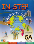 In step:A course in english for primary school actity book 5A