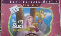 Ibu Yang Suci(The Holy Mother) Kisah Nabi Isa