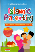 Islamic parenting: Pendidikan anak metode nabi