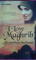 Ilove maghrib:Dia yang menuju hari kembali