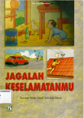 Jagalah keselamatanmu