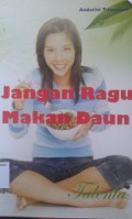 Jangan Ragu Makan Daun