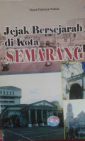 Jejak Bersejarah di Kota Semarang