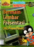 Jendela infotech: Bermain lembar presentasi (Ms. powerpoint) 5