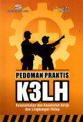 Pedoman Praktis K3L keselamatan dan kesehatan kerja dan lingkungan
