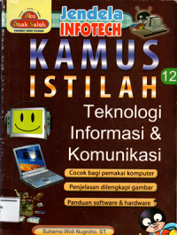 Jendela infotech: Kamus istilah teknologi informasi dan komunikasi (12)